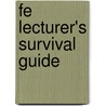 Fe Lecturer's Survival Guide door Angela Steward