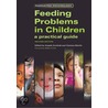 Feeding Problems In Children door Martin Southall