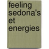 Feeling Sedona's Et Energies by Robert Shapiro