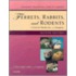 Ferrets, Rabbits And Rodents
