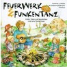 Feuerwerk Und Funkentanz. Cd door Hartmut E. Höfele