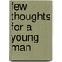 Few Thoughts for a Young Man