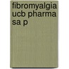 Fibromyalgia Ucb Pharma Sa P door Onbekend