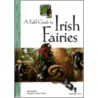 Field Guide To Irish Fairies by Dr Bob Curran