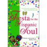 Fiesta For The Hispanic Soul by Ruben Soto