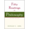 Fifty Readings in Philosophy door Donald C. Abel