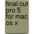 Final Cut Pro 5 For Mac Os X