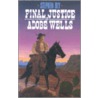 Final Justice at Adobe Wells door Stephen Bly