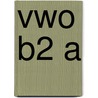 Vwo B2 A