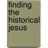 Finding The Historical Jesus door Robert W. Funk