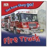 Fire Truck [With Sticker(s)] by Dk Publishing