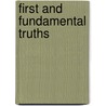 First And Fundamental Truths door Rev James M'Cosh