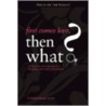 First Comes Love, Then What? door Kimberly Beair