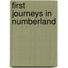 First Journeys In Numberland by Lillian McLean Waldo