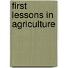 First Lessons In Agriculture door F.A. Gulley