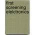First Screening Elelctronics