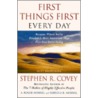 First Things First Every Day door Rebecca R. Merrill