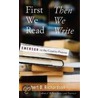 First We Read, Then We Write door Robert D. Richardson