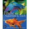 Fische für Aquarium & Teich door David Alderton