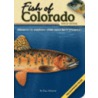 Fish of Colorado Field Guide by Dan Johnson