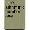 Fish's Arithmetic Number One door Daniel W. Fish