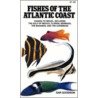 Fishes of the Atlantic Coast door Gar Goodson