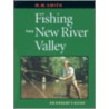 Fishing The New River Valley door Michael W. Smith