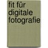Fit für Digitale Fotografie