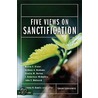 Five Views on Sanctification door Melvin E. Dieter