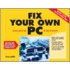 Fix Your Own Pc [with Cdrom]