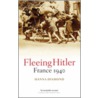 Fleeing Hitler France 1940 P by Hanna Diamond