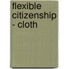 Flexible Citizenship - Cloth door Aihwa Ong