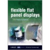 Flexible Flat Panel Displays door Gregory Philip Crawford
