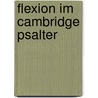 Flexion Im Cambridge Psalter door Emil Fichte