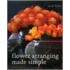 Flower Arranging Made Simple