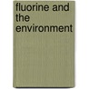 Fluorine And The Environment door Alain Tressaud