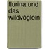 Flurina und das Wildvöglein