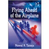 Flying Ahead Of The Airplane door Nawal K. Taneja