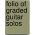 Folio Of Graded Guitar Solos