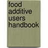 Food Additive Users Handbook by Colonel James Smith
