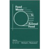 Food Waste to Animal Feed-00 door Michael Westendorf
