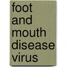 Foot And Mouth Disease Virus door Onbekend