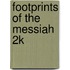 Footprints of the Messiah 2k