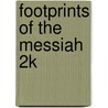 Footprints of the Messiah 2k door Chuck Missler
