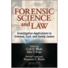 Forensic Science And The Law door Cyril H. Wecht