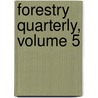 Forestry Quarterly, Volume 5 door Forestry New York State