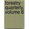 Forestry Quarterly, Volume 6 door Forestry New York State