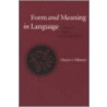 Form and Meaning in Language by Charles J. Fillmore