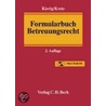 Formularbuch Betreuungsrecht by Franz Otto Kierig