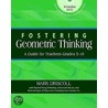Fostering Geometric Thinking door Mark Driscoll